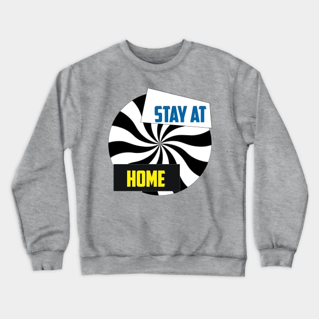 stay at home Crewneck Sweatshirt by NGdesigner